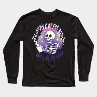 Black coffee Long Sleeve T-Shirt